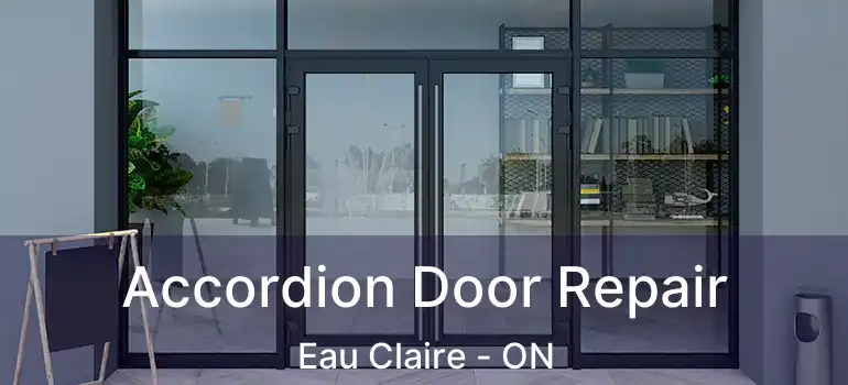  Accordion Door Repair Eau Claire - ON