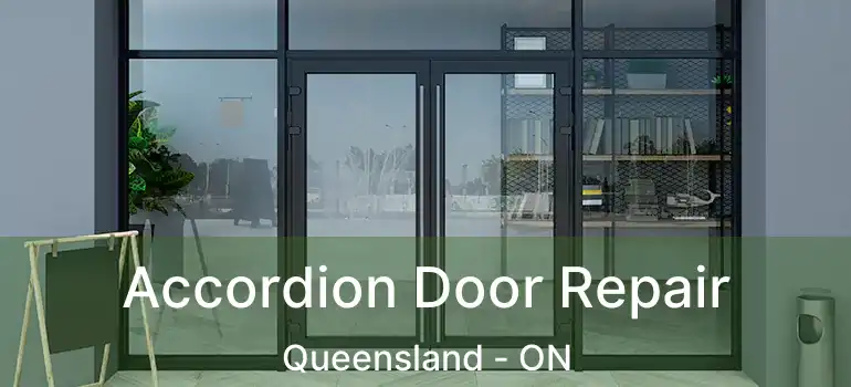  Accordion Door Repair Queensland - ON