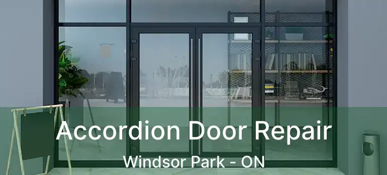  Accordion Door Repair Windsor Park - ON
