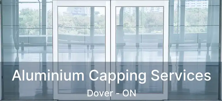  Aluminium Capping Services Dover - ON