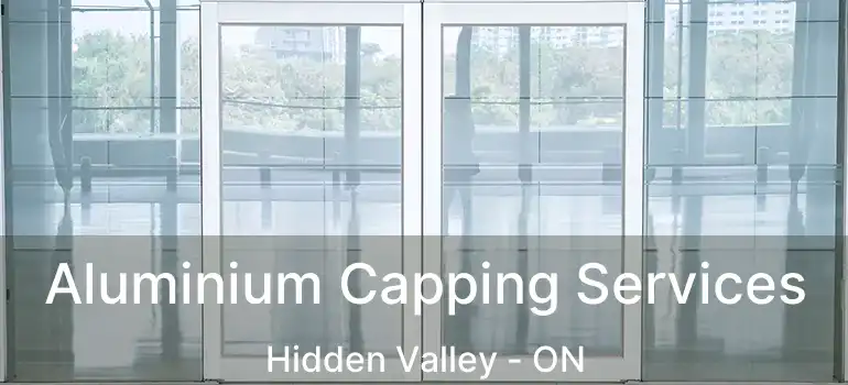  Aluminium Capping Services Hidden Valley - ON