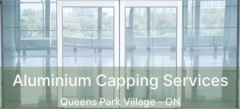  Aluminium Capping Services Queens Park Village - ON