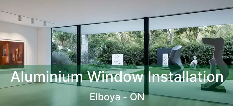  Aluminium Window Installation Elboya - ON