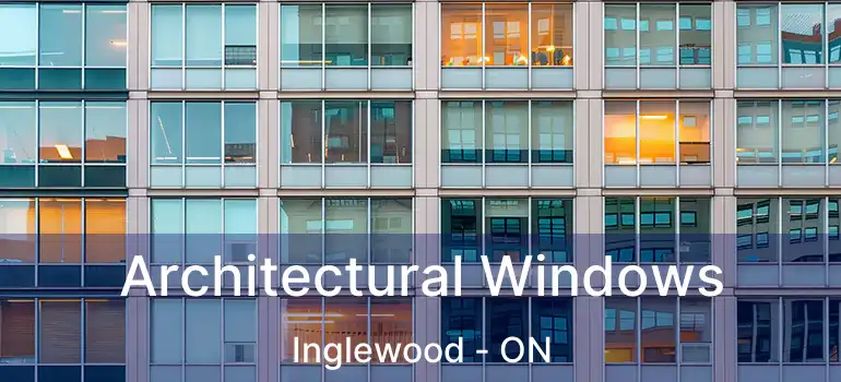  Architectural Windows Inglewood - ON