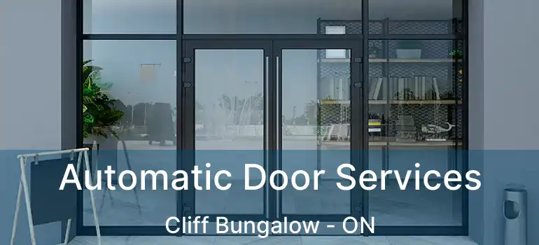  Automatic Door Services Cliff Bungalow - ON