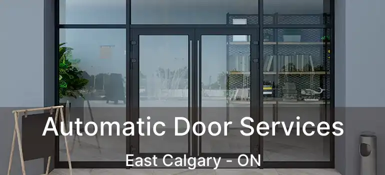  Automatic Door Services East Calgary - ON