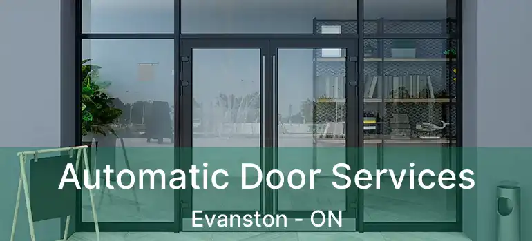  Automatic Door Services Evanston - ON