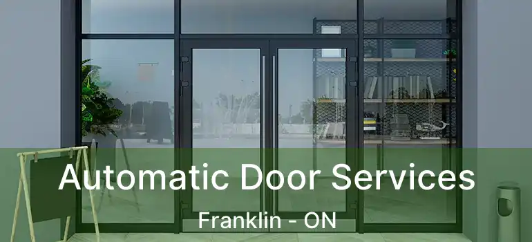  Automatic Door Services Franklin - ON