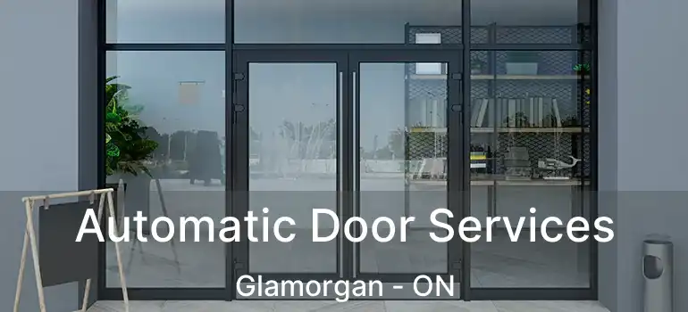  Automatic Door Services Glamorgan - ON
