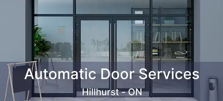  Automatic Door Services Hillhurst - ON