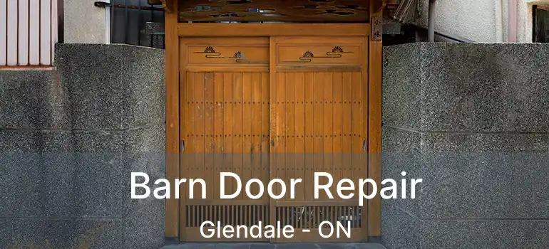  Barn Door Repair Glendale - ON