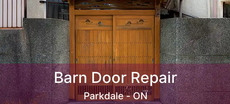  Barn Door Repair Parkdale - ON