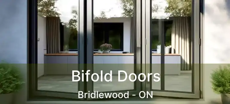  Bifold Doors Bridlewood - ON