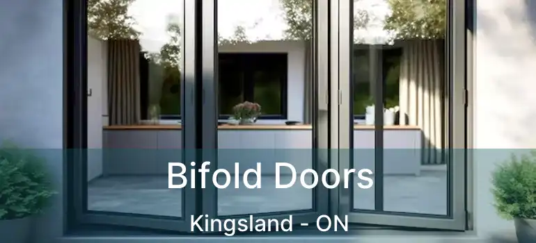  Bifold Doors Kingsland - ON