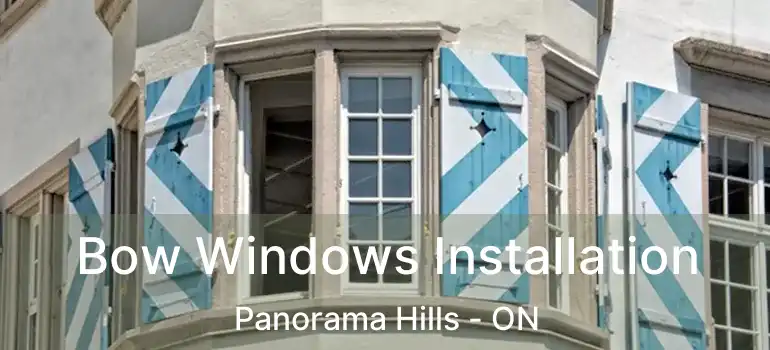  Bow Windows Installation Panorama Hills - ON