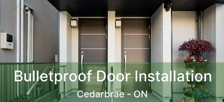  Bulletproof Door Installation Cedarbrae - ON