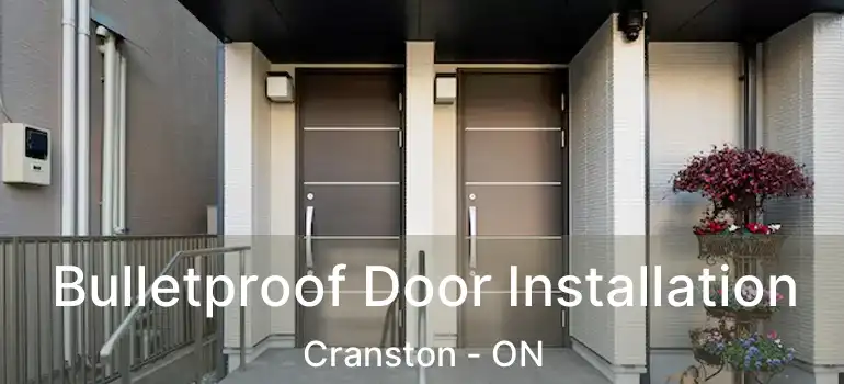  Bulletproof Door Installation Cranston - ON