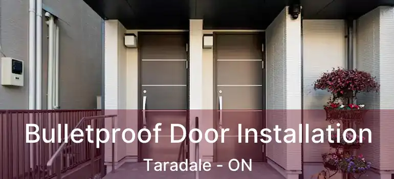  Bulletproof Door Installation Taradale - ON
