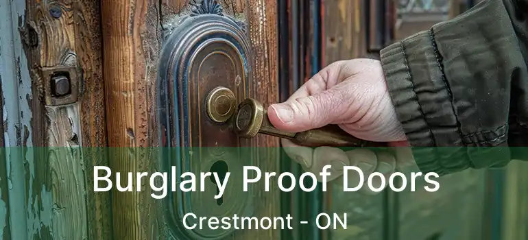  Burglary Proof Doors Crestmont - ON