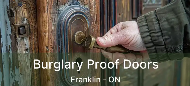  Burglary Proof Doors Franklin - ON