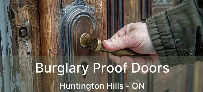  Burglary Proof Doors Huntington Hills - ON