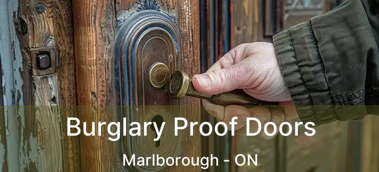  Burglary Proof Doors Marlborough - ON