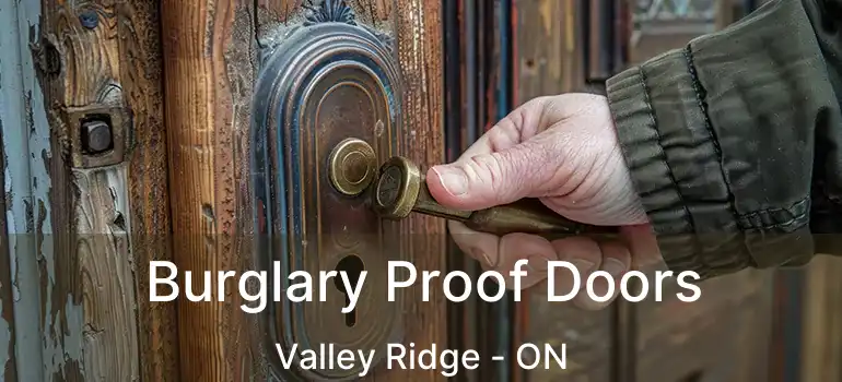  Burglary Proof Doors Valley Ridge - ON