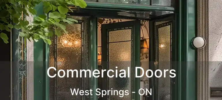  Commercial Doors West Springs - ON