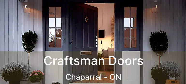  Craftsman Doors Chaparral - ON