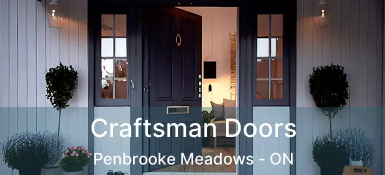  Craftsman Doors Penbrooke Meadows - ON
