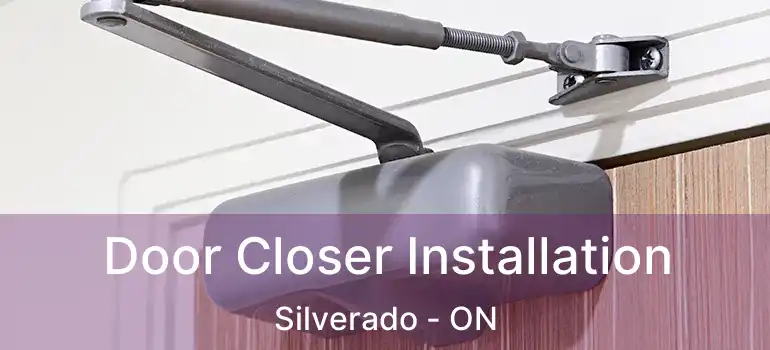  Door Closer Installation Silverado - ON