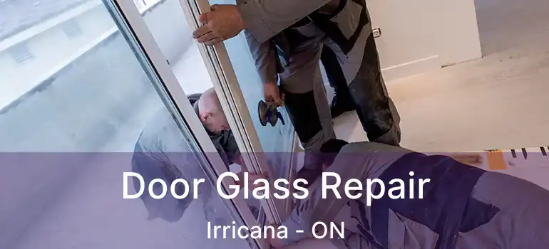  Door Glass Repair Irricana - ON