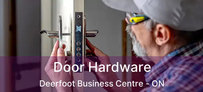  Door Hardware Deerfoot Business Centre - ON