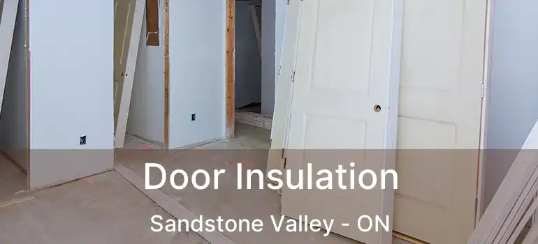  Door Insulation Sandstone Valley - ON