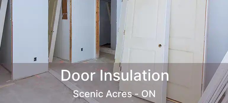  Door Insulation Scenic Acres - ON