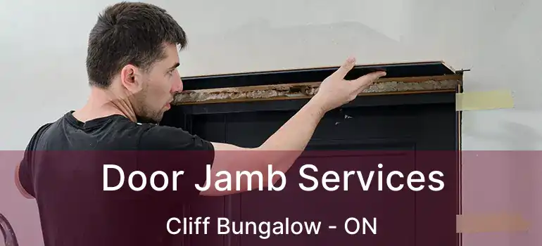  Door Jamb Services Cliff Bungalow - ON