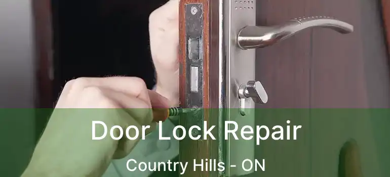  Door Lock Repair Country Hills - ON