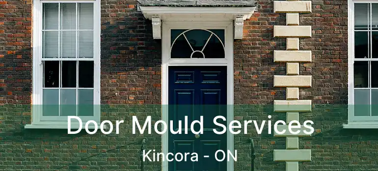  Door Mould Services Kincora - ON