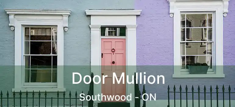  Door Mullion Southwood - ON