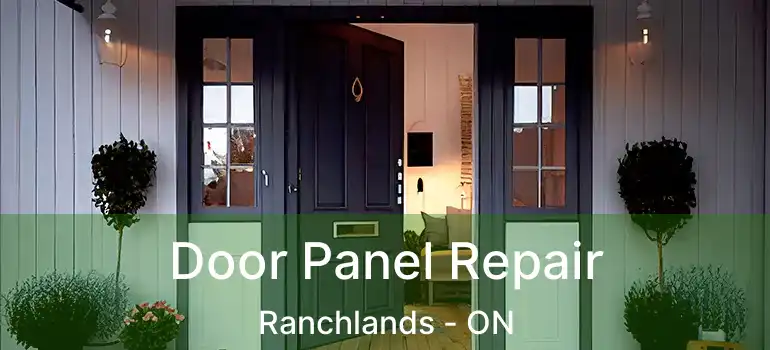  Door Panel Repair Ranchlands - ON