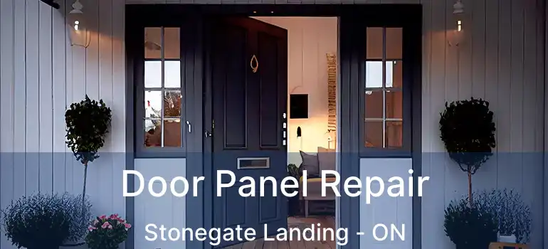  Door Panel Repair Stonegate Landing - ON