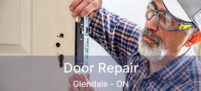  Door Repair Glendale - ON