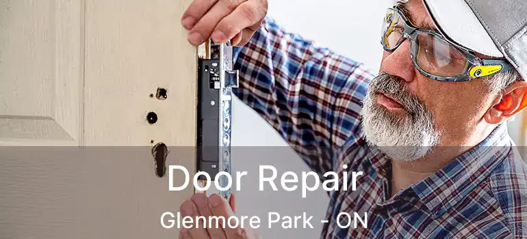  Door Repair Glenmore Park - ON
