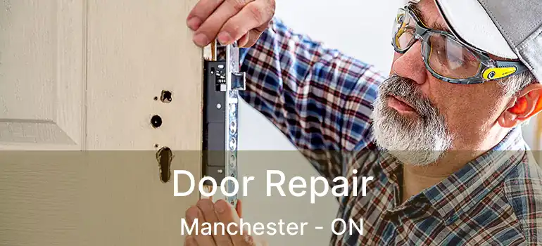  Door Repair Manchester - ON