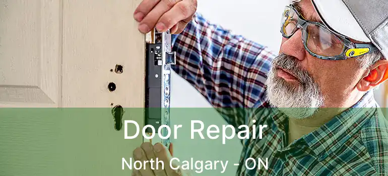  Door Repair North Calgary - ON
