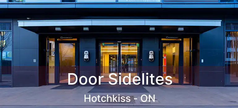  Door Sidelites Hotchkiss - ON