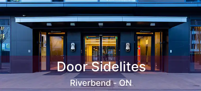  Door Sidelites Riverbend - ON