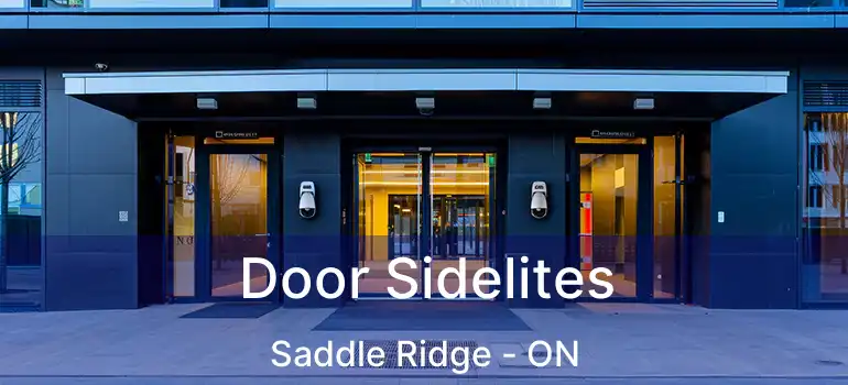  Door Sidelites Saddle Ridge - ON