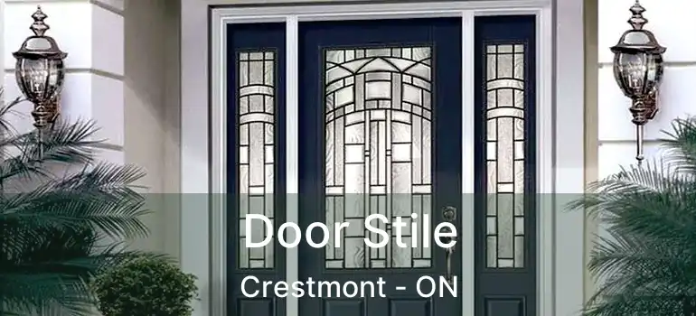  Door Stile Crestmont - ON