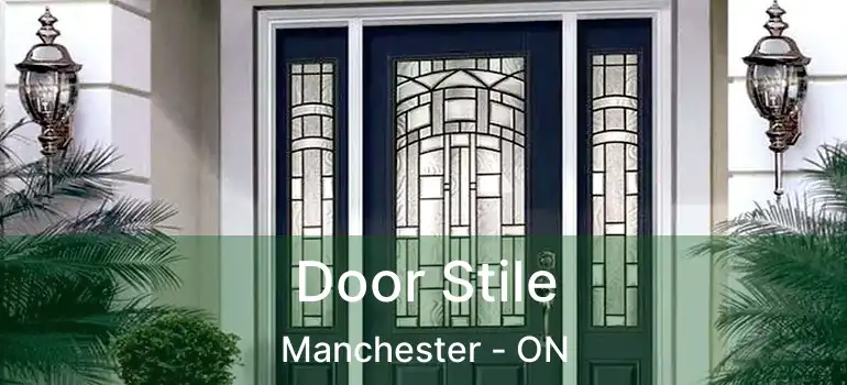  Door Stile Manchester - ON